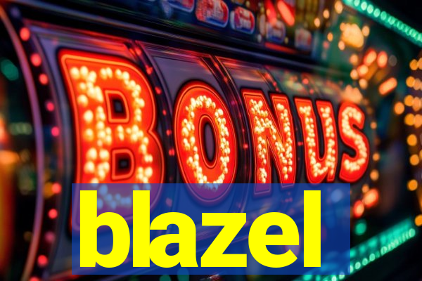 blazel