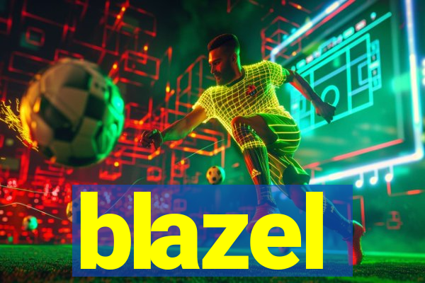 blazel