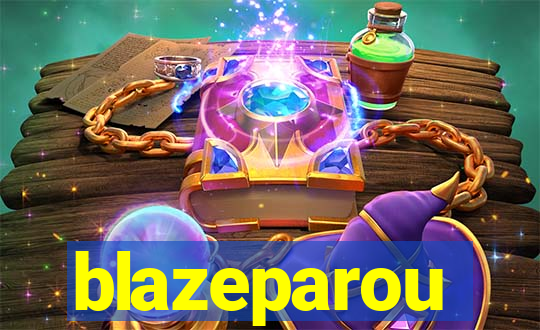 blazeparou