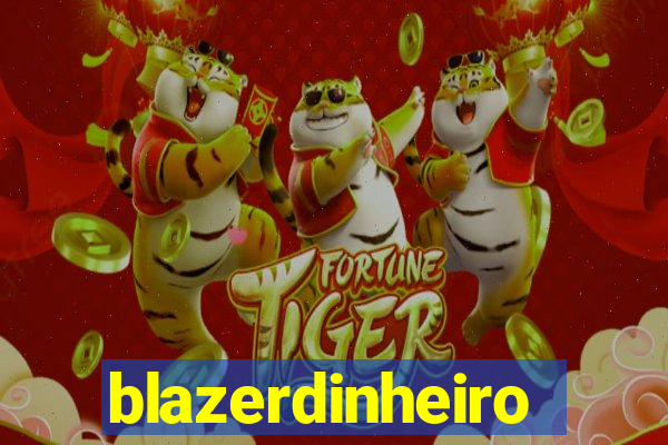 blazerdinheiro