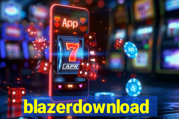 blazerdownload