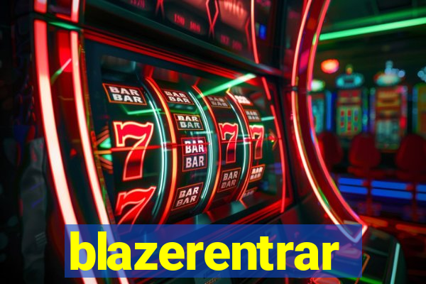 blazerentrar