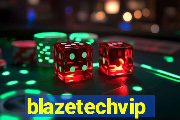 blazetechvip