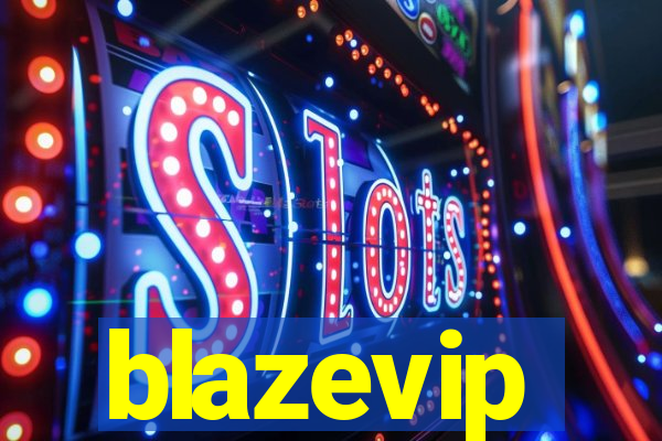 blazevip