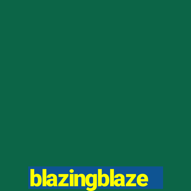 blazingblaze