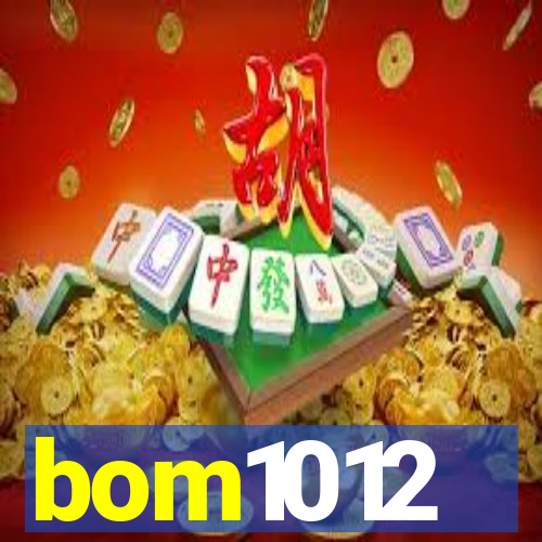 bom1012