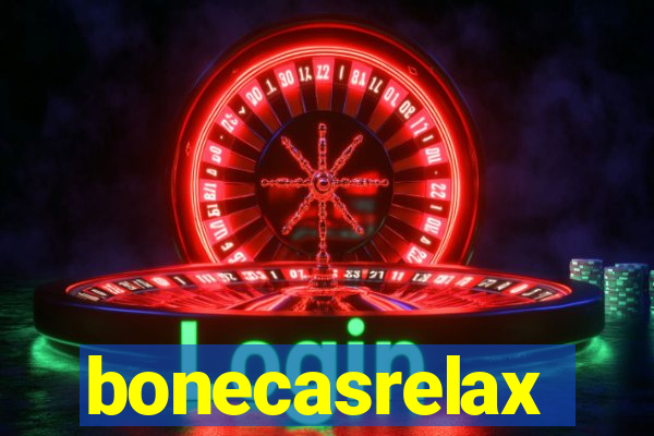 bonecasrelax