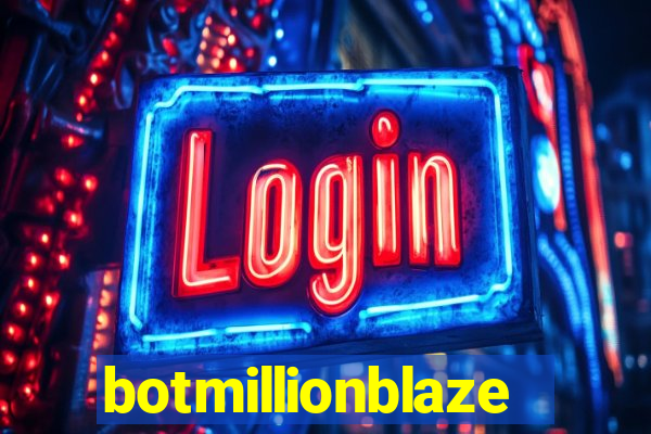 botmillionblaze