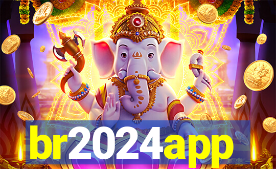 br2024app