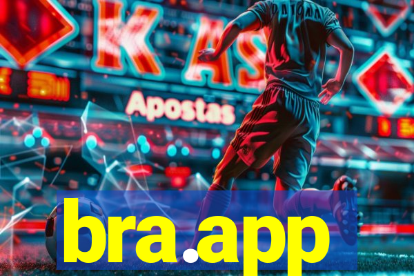 bra.app