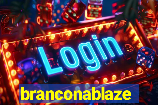 branconablaze