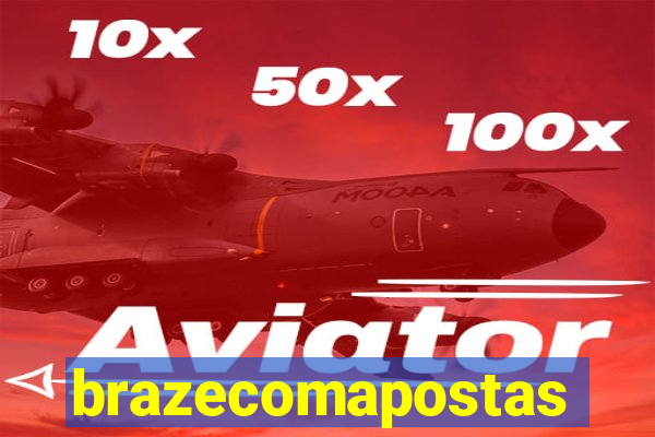 brazecomapostas