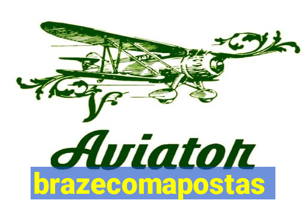 brazecomapostas