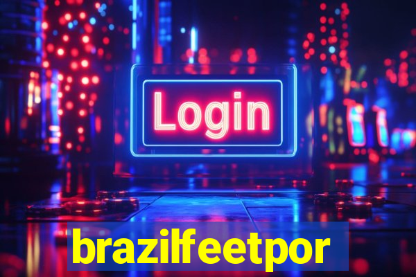 brazilfeetpor