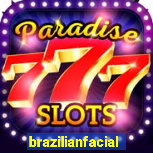 brazilianfacial