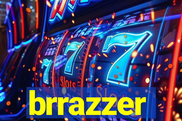 brrazzer