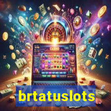 brtatuslots