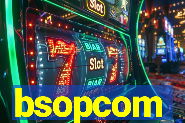 bsopcom