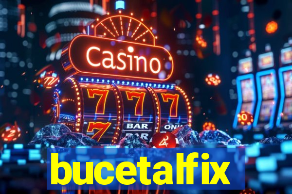 bucetalfix