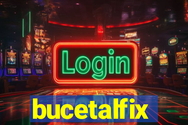 bucetalfix