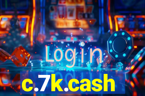 c.7k.cash