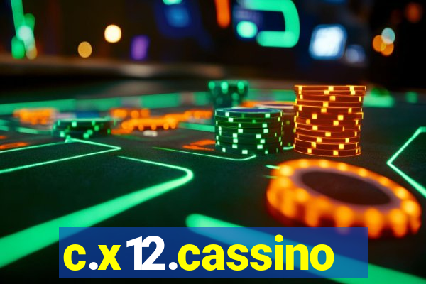 c.x12.cassino