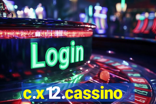 c.x12.cassino