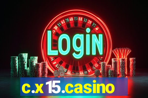 c.x15.casino