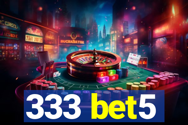 333 bet5