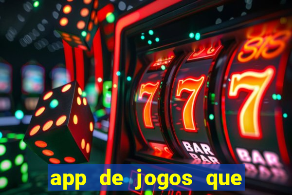 app de jogos que realmente pagam dinheiro