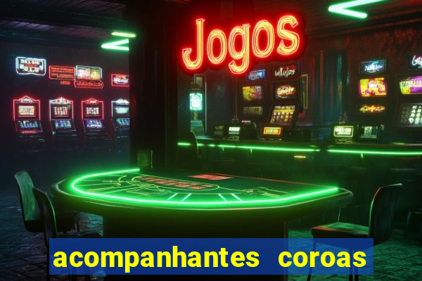 acompanhantes coroas de cruzeiro sp