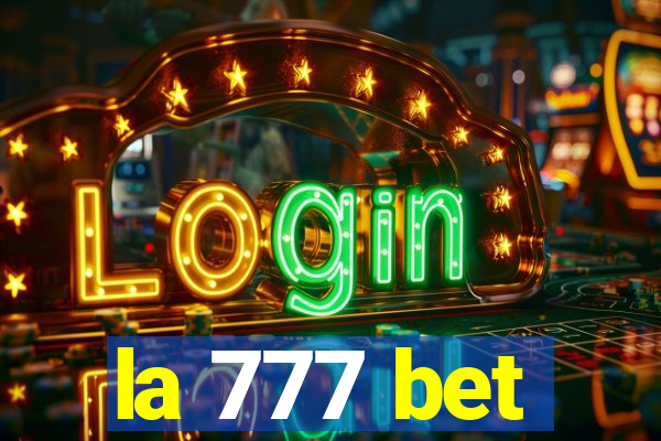 la 777 bet