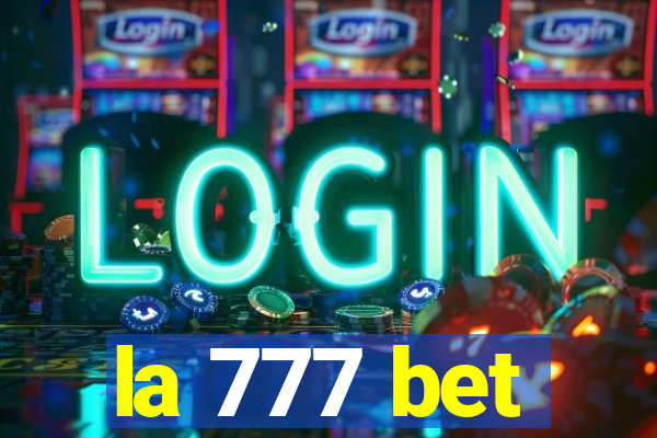 la 777 bet