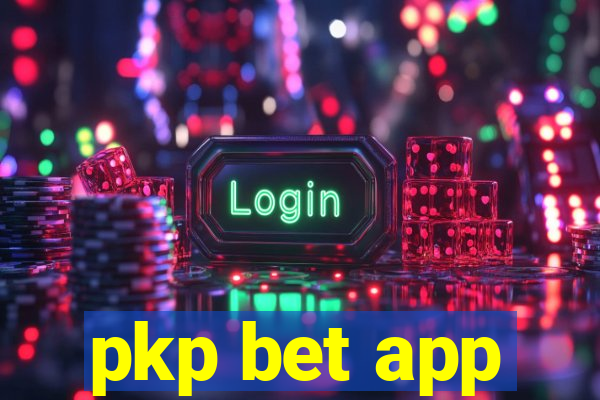 pkp bet app