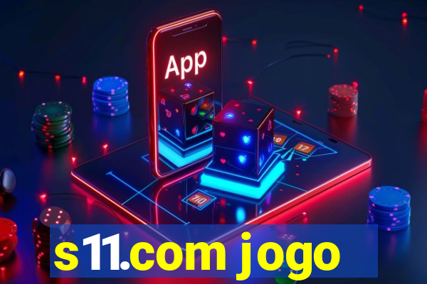 s11.com jogo