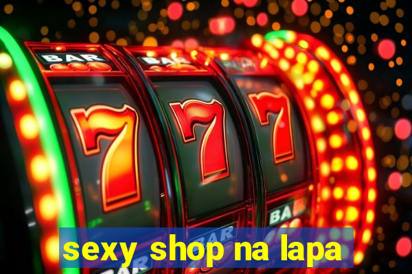 sexy shop na lapa