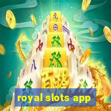 royal slots app