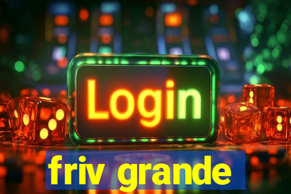 friv grande