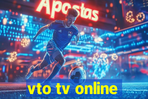 vto tv online