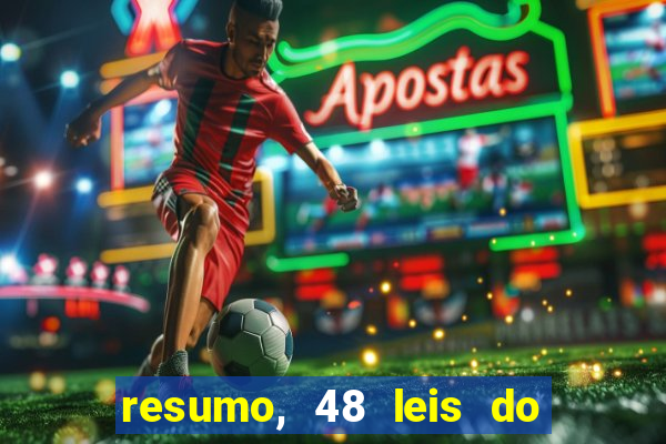 resumo, 48 leis do poder pdf