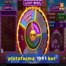 plataforma 1991 bet