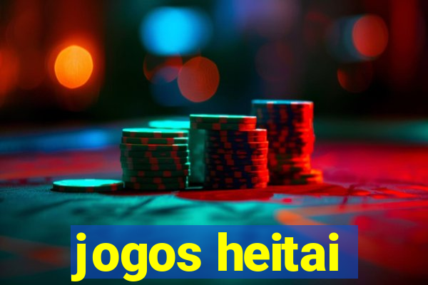 jogos heitai