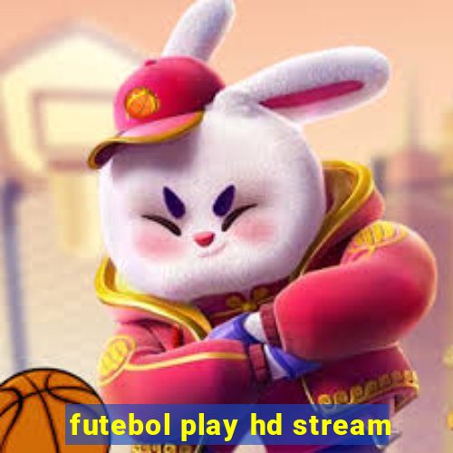 futebol play hd stream