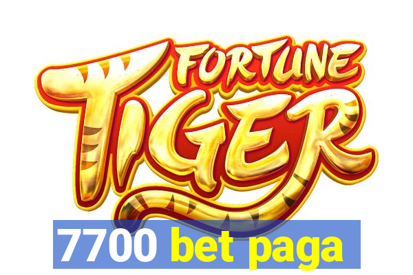 7700 bet paga