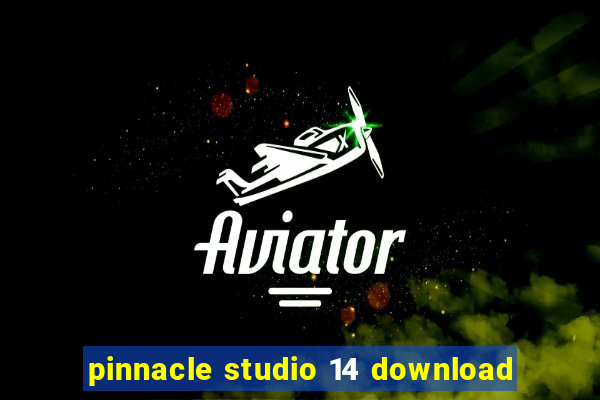 pinnacle studio 14 download