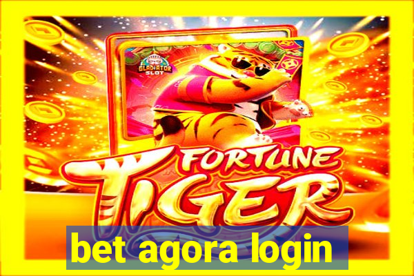 bet agora login