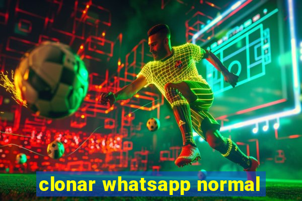 clonar whatsapp normal