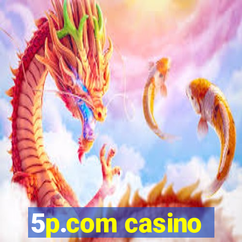 5p.com casino