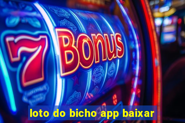 loto do bicho app baixar