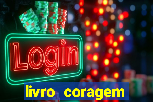 livro coragem desbravadores pdf